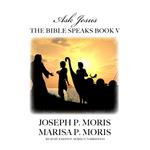 The Bible Speaks, Book V