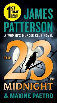 The 23rd Midnight: A Women's Murder Club Thriller - James Patterson,Maxine Paetro - cover