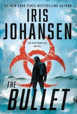 The Bullet - Iris Johansen - cover