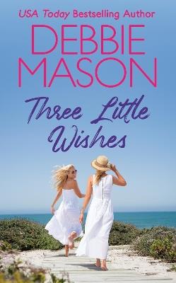 Three Little Wishes - Debbie Mason - cover
