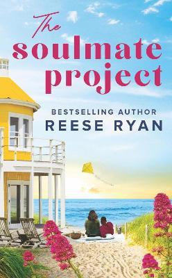 The Soulmate Project - Reese Ryan - cover