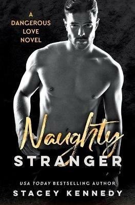 Naughty Stranger - Stacey Kennedy - cover