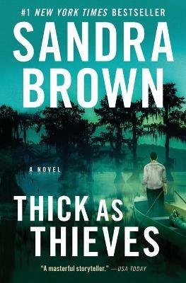 Thick as Thieves - Sandra Brown - cover