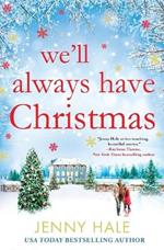 We'll Always Have Christmas