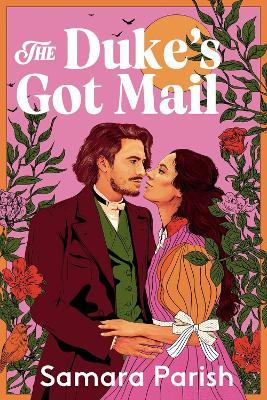 The Duke's Got Mail - Samara Parish - cover