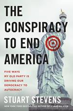 The Conspiracy to End America