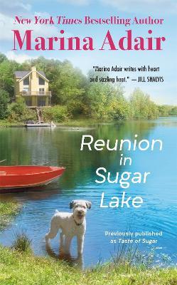 Reunion in Sugar Lake: Previously published as A Taste of Sugar - Marina Adair - cover