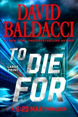 To Die for - David Baldacci - cover