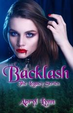 Backlash: Book 2 of The Legacy Series