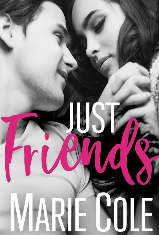 Just Friends - Marie Cole - ebook