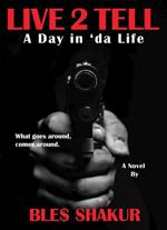 Live 2 Tell (A Day in 'da Life)