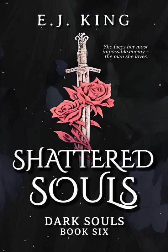 Shattered Souls - E.J. King - ebook