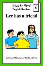 Lee Has A Friend
