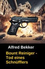 Bount Reiniger - Tod eines Schnüfflers