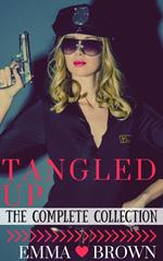 Tangled Up (The Complete Collection)