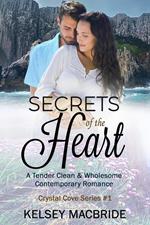 Secrets of the Heart: A Christian Suspense Romance Novel