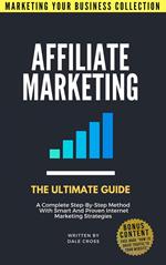 Affiliate Marketing: The Ultimate Guide