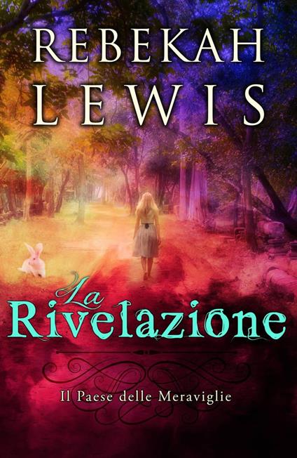 La rivelazione - Rebekah Lewis - ebook
