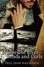 Where the River Bends and Curls