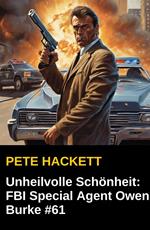 Unheilvolle Schönheit: FBI Special Agent Owen Burke #61