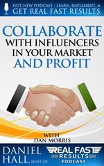 Collaborate with Influencers in Your Market and Profit