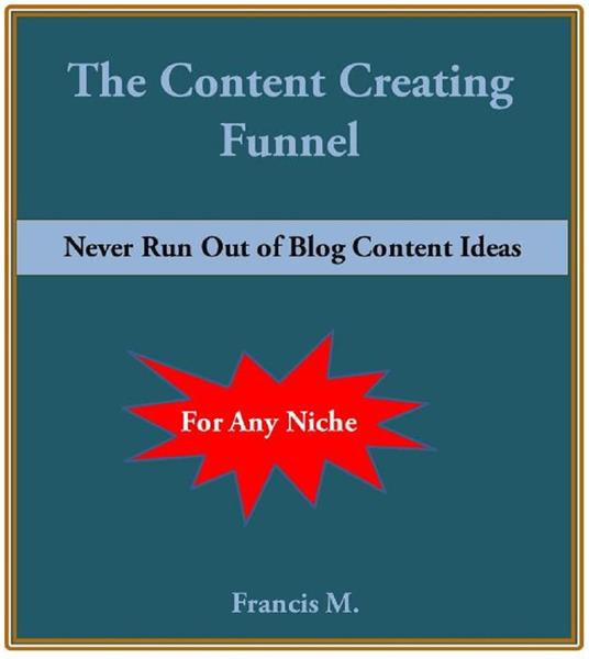 The Content Creating Funnel