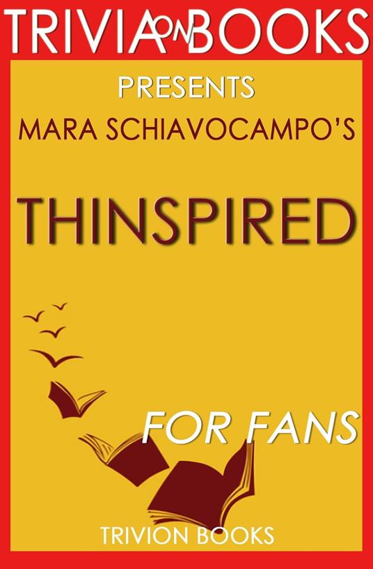 Thinspired: By Mara Schiavocampo (Trivia-On-Books)