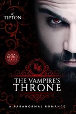 The Vampire's Throne: A Paranormal Romance