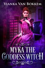 Myka the Goddess Witch