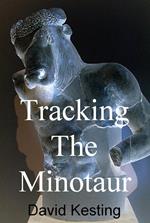 Tracking the Minotaur