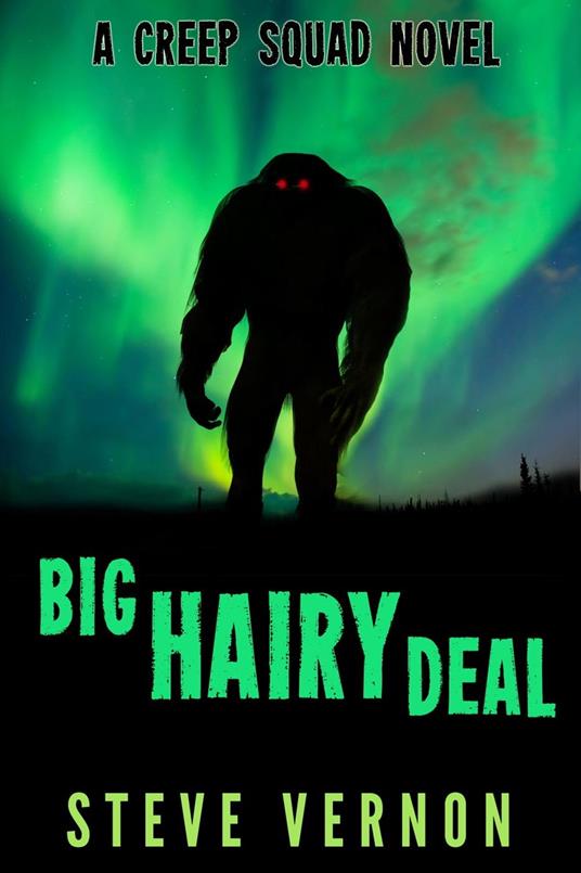 Big Hairy Deal - Steve Vernon - ebook
