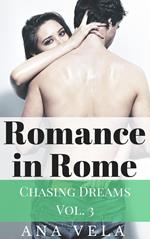 Romance in Rome (Chasing Dreams – Vol. 3)