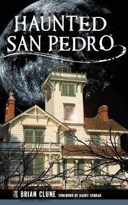 Haunted San Pedro - Brian Clune - cover