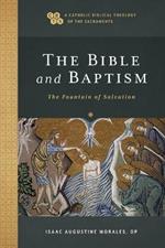 The Bible and Baptism - The Fountain of Salvation