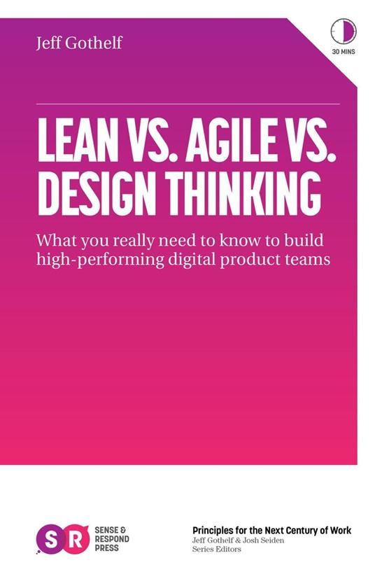 Lean vs. Agile vs. Design Thinking