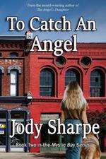 To Catch an Angel