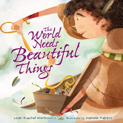 The World Needs Beautiful Things