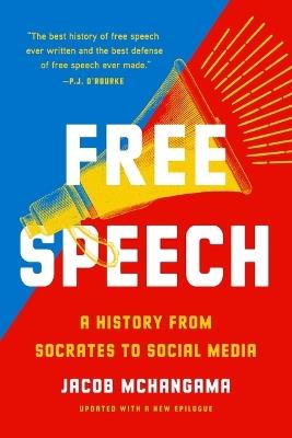 Free Speech: A History from Socrates to Social Media - Jacob McHangama - cover
