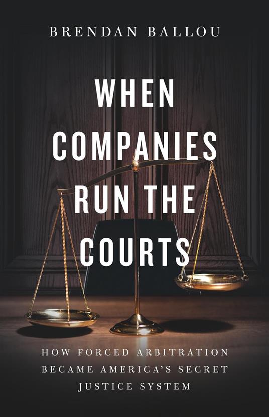 When Companies Run the Courts