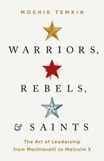 Warriors, Rebels, and Saints