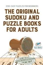 The Original Sudoku and Puzzle Books for Adults 200+ Easy Puzzles for Beginners