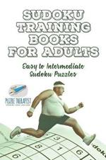 Sudoku Training Books for Adults Easy to Intermediate Sudoku Puzzles