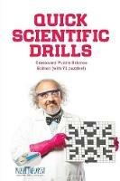 Quick Scientific Drills Crossword Puzzle Science Edition (with 70 puzzles!) - Puzzle Therapist - cover