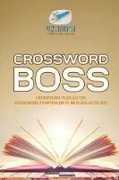 Crossword Boss Crossword Puzzles for Crossword Fanatics (with 86 Puzzles to Do!) - Puzzle Therapist - cover