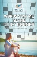 Words Sent Me to the Quiet Corner Easy Crosswords for Beginners (with 70 drills) - Puzzle Therapist - cover