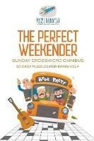 The Perfect Weekender Sunday Crossword Omnibus 50 Easy Puzzles for Brain Help - Puzzle Therapist - cover