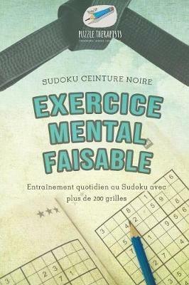 Exercice mental faisable Sudoku ceinture noire Entrainement quotidien au Sudoku avec plus de 200 grilles - Puzzle Therapist - cover
