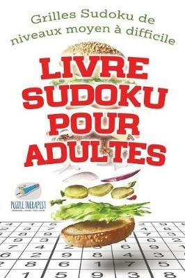Livre Sudoku pour adultes Grilles Sudoku de niveaux moyen a difficile - Speedy Publishing - cover