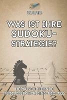 Was ist Ihre Sudoku-Strategie? Herausfordernde Puzzle-Bucher Eins-pro-Tag - Puzzle Therapist - cover