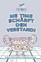 Me Time scharft den Verstand! Sudoku 200+ Leicht bis Medium Ausgabe - Puzzle Therapist - cover